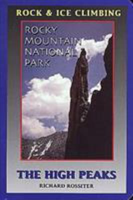 Rock and Ice Climbing Rocky Mountain National Park: The High Peaks