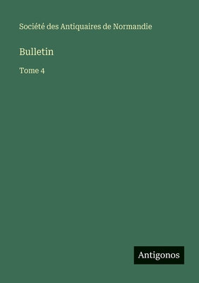 Bulletin: Tome 4 [French] 3563793115 Book Cover