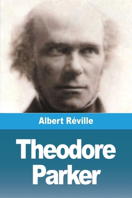 Theodore Parker [French] 3988815829 Book Cover