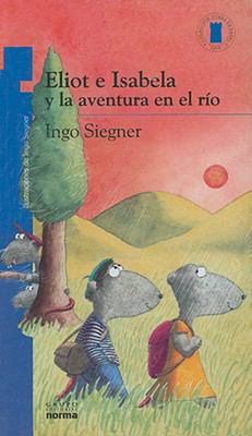 Eliot E Isabela y la Aventura en el Rio [Spanish] 9584505211 Book Cover