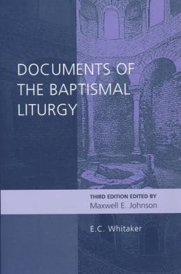 Documents of the Baptismal Liturgy B00QVMRJ8C Book Cover