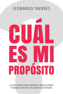 ¿Cuál es Mi Propósito? [Spanish] B0CLQW3G1J Book Cover