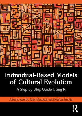 Individual-Based Models of Cultural Evolution: ... 1032252065 Book Cover