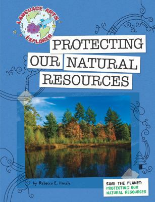 Save the Planet: Protecting Our Natural Resources 1602796610 Book Cover