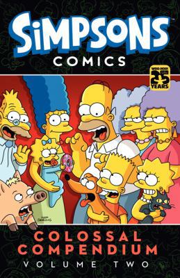 Simpsons Comics Colossal Compendium, Volume 2 0062336096 Book Cover