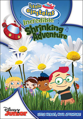 Little Einsteins: Incredible Shrinking Adventure B00C1LIYQS Book Cover