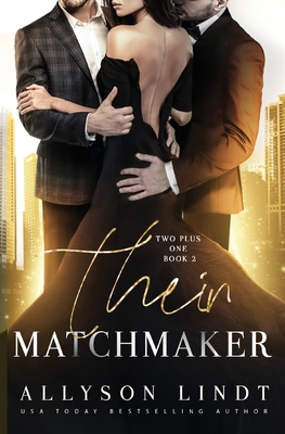 Their Matchmaker 1949986810 Book Cover