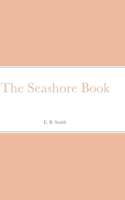 The Seashore Book 1387676016 Book Cover