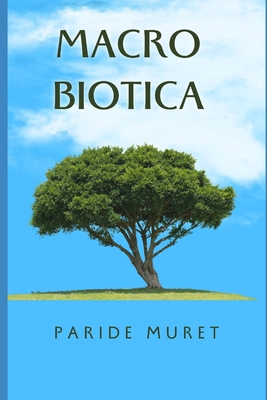 Macrobiotica [Italian] B0CQVTG2P8 Book Cover