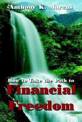 How to Take the Path to Financial Freedom 1414003048 Book Cover
