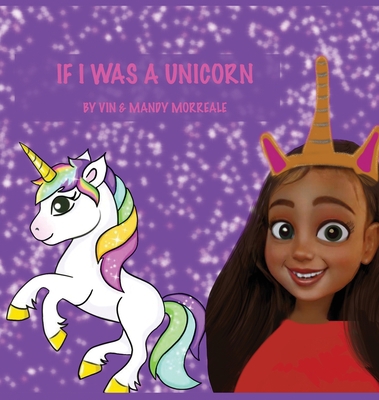 If I Was a Unicorn 108798713X Book Cover