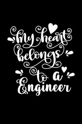 My Heart Belongs To A Engineer: Wedding Anniver... B08BQLR6S2 Book Cover