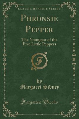 Phronsie Pepper: The Youngest of the Five Littl... 1332422551 Book Cover