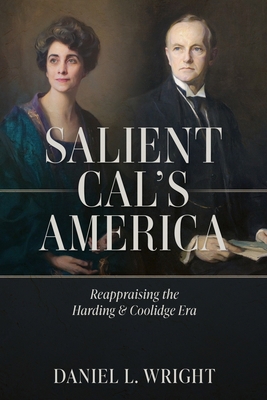 Salient Cal's America: Reappraising the Harding... 1662894082 Book Cover