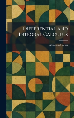 Differential and Integral Calculus 1025606388 Book Cover