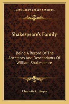 Shakespeare's Family: Being A Record Of The Anc... 116323611X Book Cover