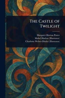 The Castle of Twilight 1023526131 Book Cover
