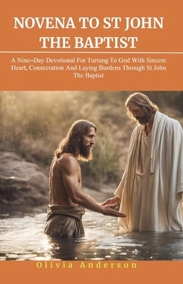 Novena to St. John the Baptist: A Nine-Day Devo...            Book Cover