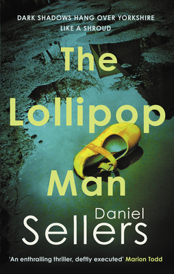 The Lollipop Man: The New Gritty Crime Novel fr... 0749032618 Book Cover