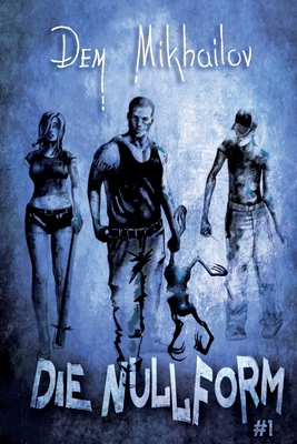 Die Nullform (Buch #1): RealRPG-Serie [German] 8076193648 Book Cover