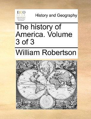 The History of America. Volume 3 of 3 1170347665 Book Cover