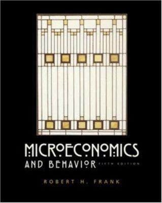 Microeconomics and Behavior 0072483342 Book Cover