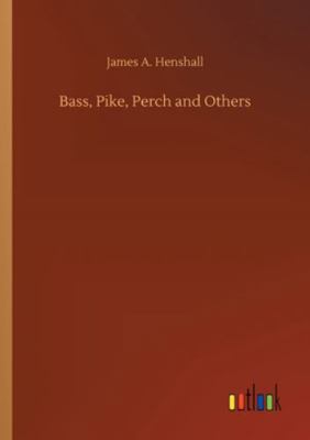 Bass, Pike, Perch and Others 3752332557 Book Cover