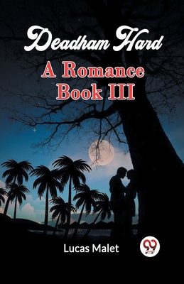 Deadham Hard A Romance Book III 9361150626 Book Cover