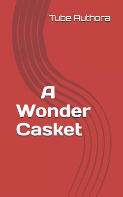 A Wonder Casket 1795819928 Book Cover