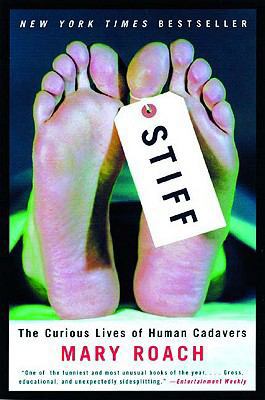 Stiff: The Curious Lives of Human Cadavers: The... 1417666285 Book Cover