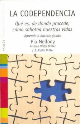 La codependencia: Qué es, dónde procede, cómo s... [Spanish] 8449315948 Book Cover