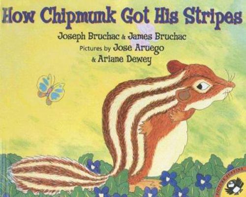 How Chipmunk Got His Stripes: A Tale of Braggin... 0606274316 Book Cover