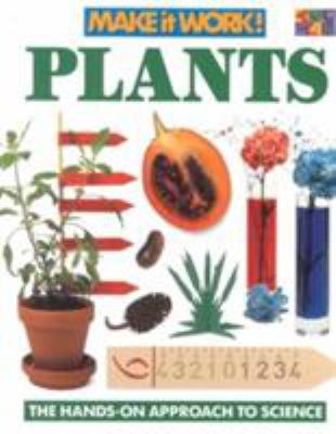 Plants (Make It Work! Science) 1587283670 Book Cover