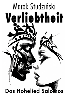 Verliebtheit: Das Hohelied Salomos [German] 3384693493 Book Cover