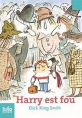 Harry Est Fou [French] 2070619427 Book Cover