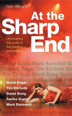 At the Sharp End: David Edgar, Tim Etchells and... 0713685077 Book Cover