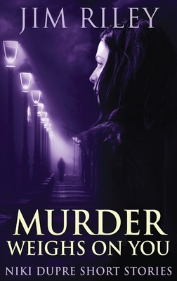 Murder Weighs On You [Large Print] 4867529540 Book Cover