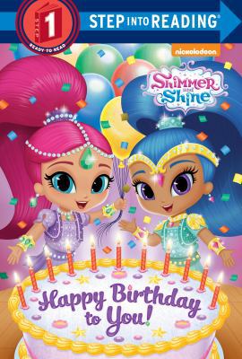 Happy Birthday to You! (Shimmer and Shine) 1524768006 Book Cover