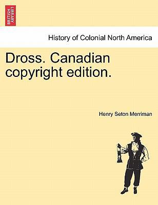 Dross. Canadian Copyright Edition. 1241572674 Book Cover