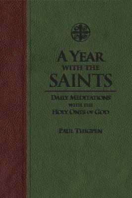 A Year with the Saints: Daily Meditations with ... 1618901982 Book Cover