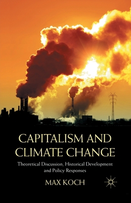 Capitalism and Climate Change: Theoretical Disc... 1349323284 Book Cover