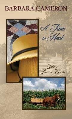 A Time to Heal (Quilts of Lancaster County, Boo... [Large Print] 1410436705 Book Cover