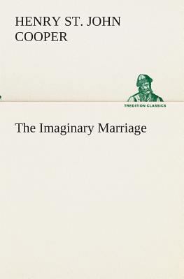 The Imaginary Marriage 3849512398 Book Cover