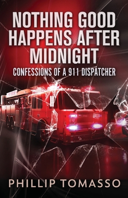 Nothing Good Happens After Midnight: Confession... 4824155339 Book Cover