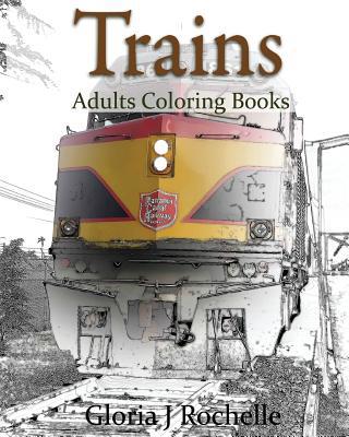 Trains Adults Coloring Book: Transportation Col... 1537466747 Book Cover
