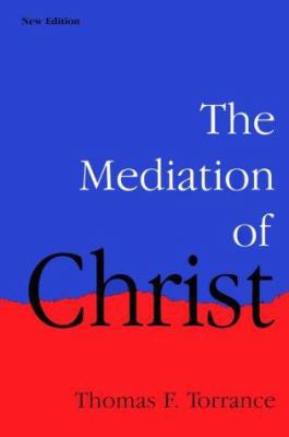 The Mediation of Christ 0939443503 Book Cover