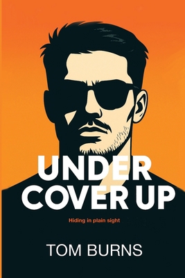 Under Cover Up B0FPTDPZ6F Book Cover