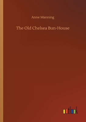 The Old Chelsea Bun-House 3752420162 Book Cover