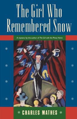 The Girl Who Remembered the Snow: A Mystery 1250012252 Book Cover