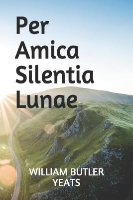 Per Amica Silentia Lunae 1075504791 Book Cover